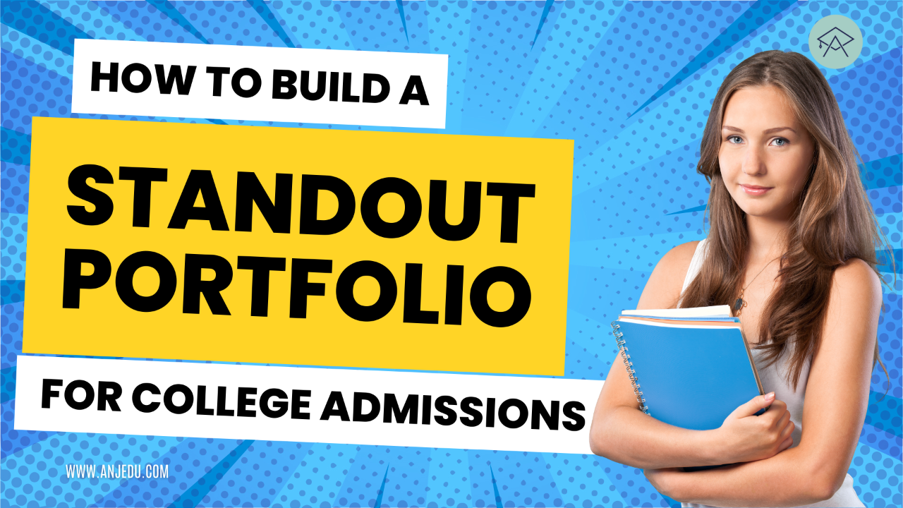 How to Build a Strong College Application Portfolio