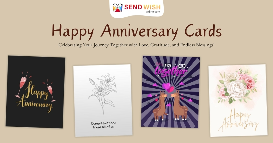 Creating a Memorable Celebration with Free Anniversary Cards from SendWishOnline