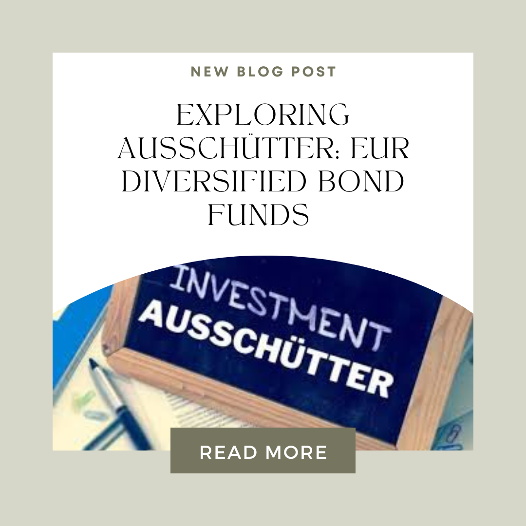 Exploring Ausschütter: EUR Diversified Bond Funds