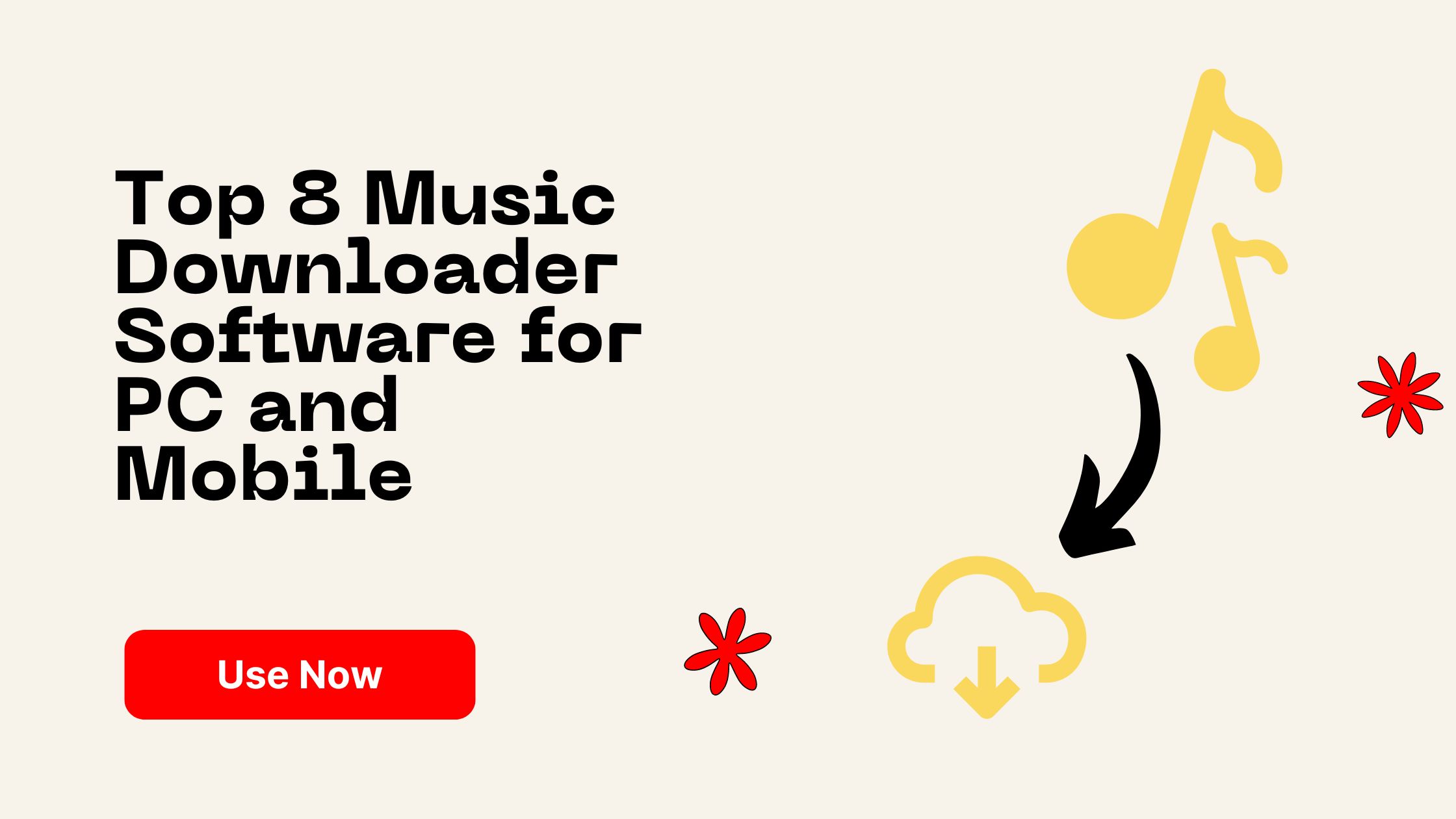 Top 8 Music Downloader Software for PC and Mobile